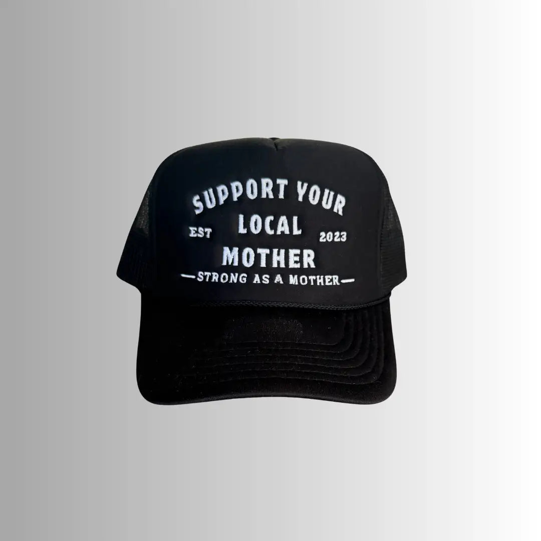 Support Your Local Mother® - Black