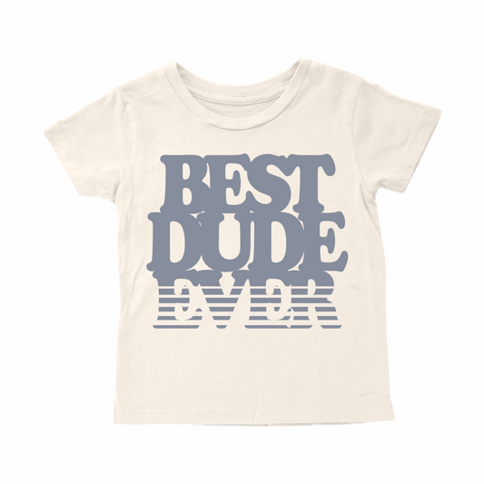 Best Dude T-Shirt